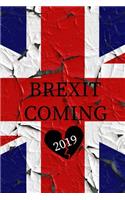 Brexit Is Coming 2019