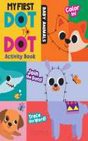 My First Dot to Dot Activity Book: Baby Animals: (My First Dot to Dot)