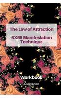 The Law of Attraction 5x55 Manifestation Technique