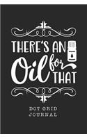 There's an Oil for That Dot Grid Journal