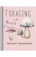 Nature Notebook: Pink Foraging Nature Journal Notebook to Support Getting Out and Exploring Nature - An Ideal Accompaniment to Use Along with Your Children