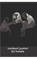 Workout Journal for Beasts