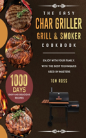 Easy Char Griller Grill & Smoker Cookbook