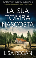 La sua tomba nascosta