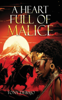 Heart Full of Malice