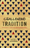 Challenging Tradition