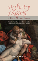 Poetry of Kissing in Early Modern Europe