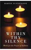 Within Thy Silence