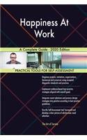 Happiness At Work A Complete Guide - 2020 Edition