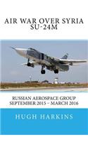 Air War over Syria - Su-24M