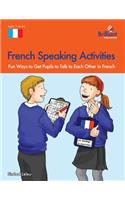 French Speaking Activities-Fun Ways to Get Pupils to Talk to Each Other in French