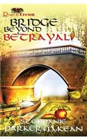 Bridge Beyond Betrayal