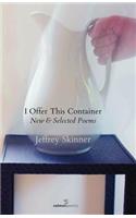 I Offer This Container