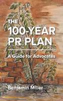 100-Year PR Plan