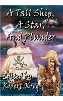 Tall Ship, A Star, And Plunder