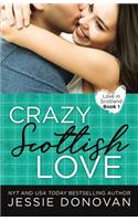 Crazy Scottish Love