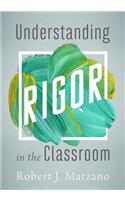 Understanding Rigor in the Classroom