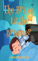 Brave Little Dreamer