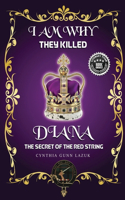 I Am Why They Killed Diana