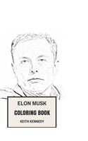 Elon Musk Coloring Book: Motivational and Inspirational Entrepreneur and Success Tesla Inspired Adult Coloring Book