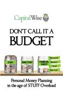 Don't Call it a Budget