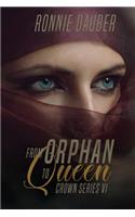 From Orphan to Queen