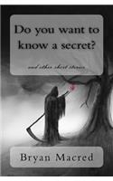 Do You Want to Know a Secret?: And Other Short Stories