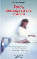 Dors, demain \{a ira mieux