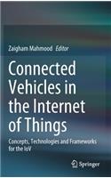 Connected Vehicles in the Internet of Things