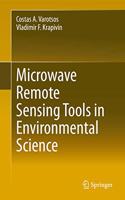 Microwave Remote Sensing Tools in Environmental Science