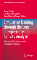 Simulation Training through the Lens of Experience and Activity Analysis