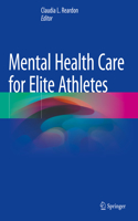 Mental Health Care for Elite Athletes