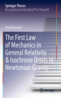 The First Law of Mechanics in General Relativity & Isochrone Orbits in Newtonian Gravity: Environment and Development(Springer Theses)