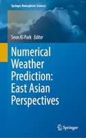 Numerical Weather Prediction: East Asian Perspectives