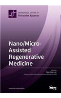 Nano/Micro-Assisted Regenerative Medicine