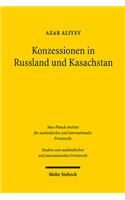 Konzessionen in Russland und Kasachstan