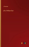 Life of William Burr