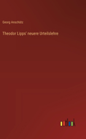Theodor Lipps' neuere Urteilslehre