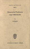Chinesische Positionen Zum Volkerrecht