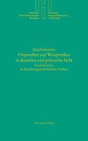 Ostpreussen Und Westpreussen in Deutscher Und Polnischer Sicht