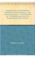 Reihentechnik Und Musikalische Gestalt Bei Arnold Schonberg.