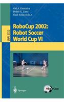 Robocup 2002: Robot Soccer World Cup VI