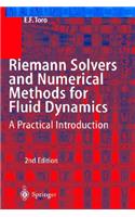 Riemann Solvers and Numerical Methods for Fluid Dynamics: A Practical Introduction
