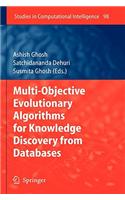 Multi-Objective Evolutionary Algorithms for Knowledge Discovery from Databases
