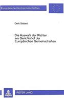 Die Auswahl Der Richter Am Gerichtshof Der Europaeischen Gemeinschaften