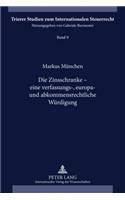 Die Zinsschranke - Eine Verfassungs-, Europa- Und Abkommensrechtliche Wuerdigung