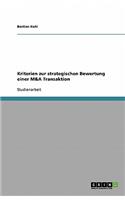 Kriterien zur strategischen Bewertung einer M&A Transaktion