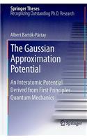 Gaussian Approximation Potential