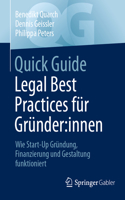 Quick Guide Legal Best Practices Für Gründer: Innen