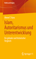 Islam, Autoritarismus Und Unterentwicklung